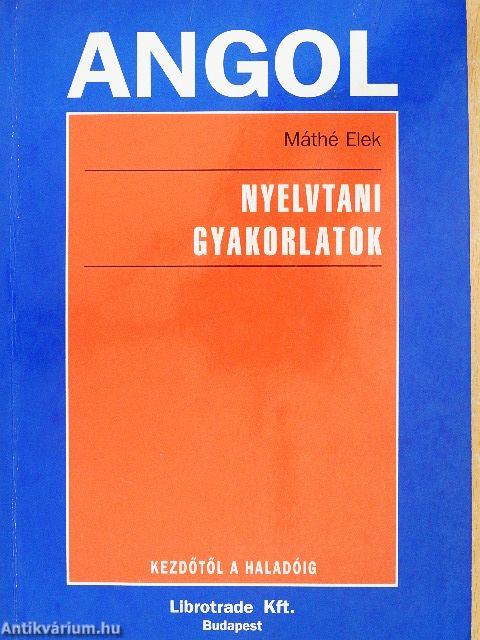 Angol nyelvtani gyakorlatok