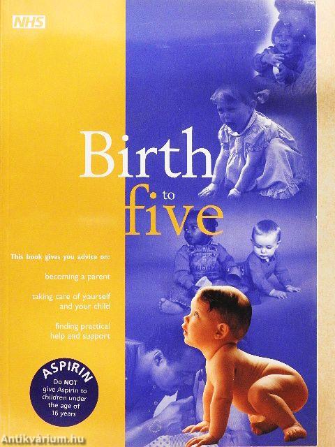 Birth to Five