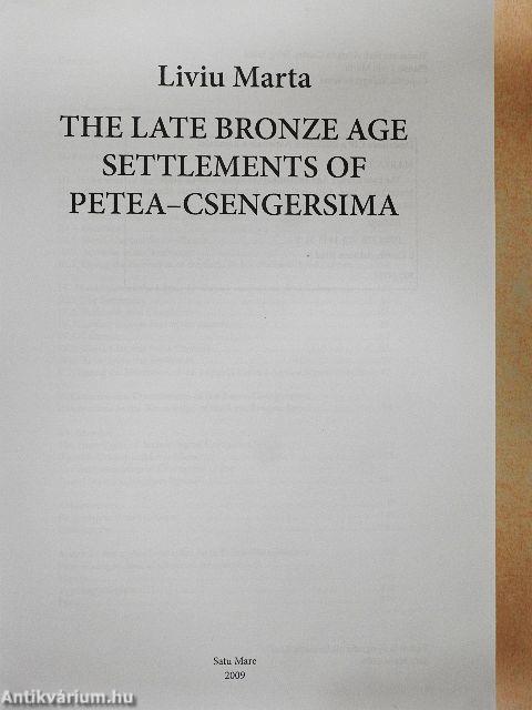 The Late Bronze Age Settlements of Petea-Csengersima
