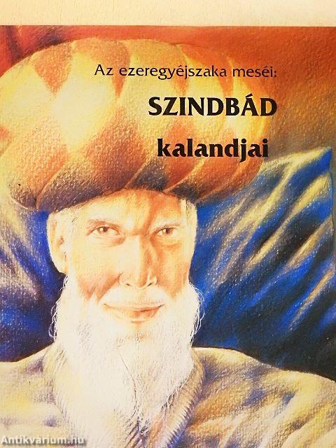 Az ezeregyéjszaka meséi: Szindbád kalandjai