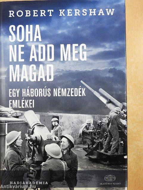 Soha ne add meg magad