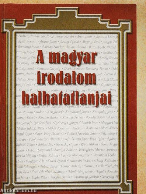 A magyar irodalom halhatatlanjai