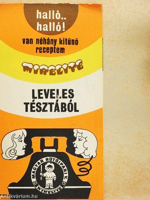 Van néhány kitűnő receptem Mirelite leveles tésztából