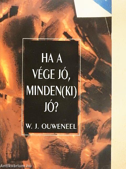 Ha a vége jó, minden(ki) jó?