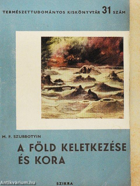 A Föld keletkezése és kora