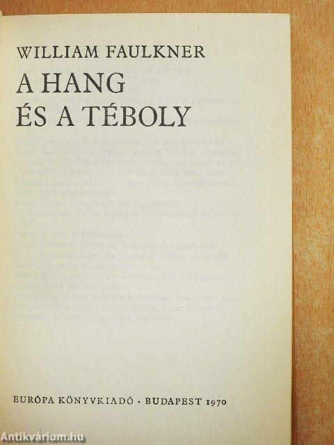 A hang és a téboly