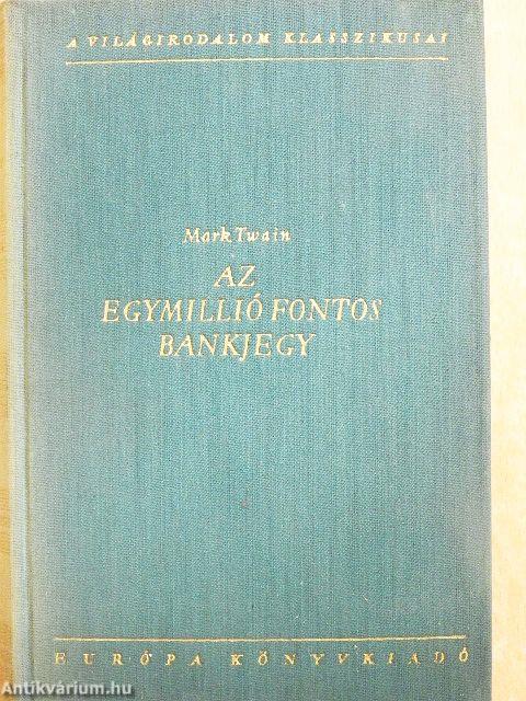 Az egymillió fontos bankjegy és egyéb írások