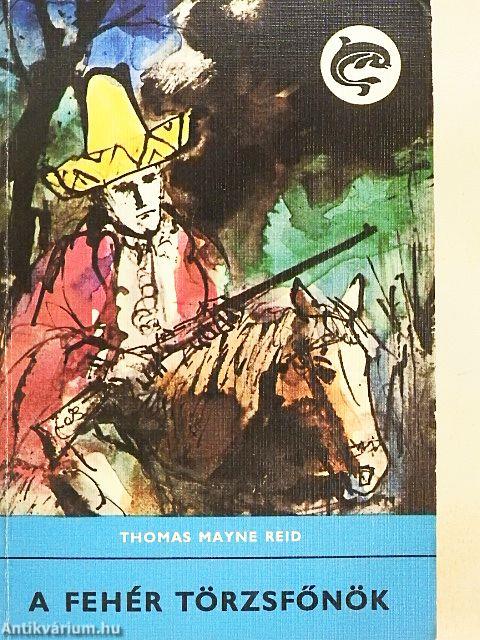 A fehér törzsfőnök