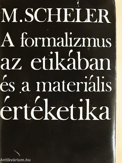 A formalizmus az etikában és a materiális értéketika