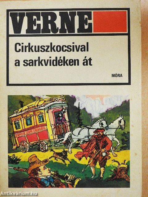 Cirkuszkocsival a sarkvidéken át