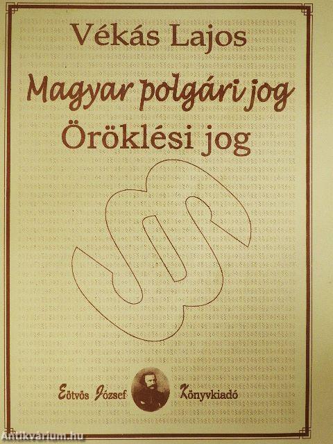 Magyar polgári jog - Öröklési jog