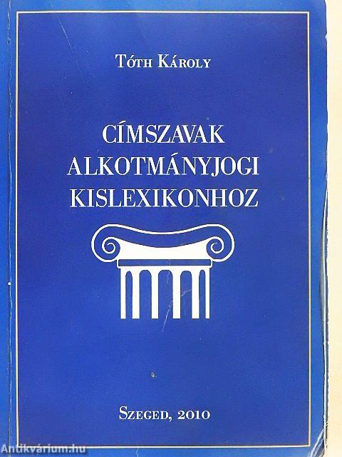 Címszavak alkotmányjogi kislexikonhoz 