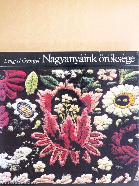 Nagyanyáink öröksége