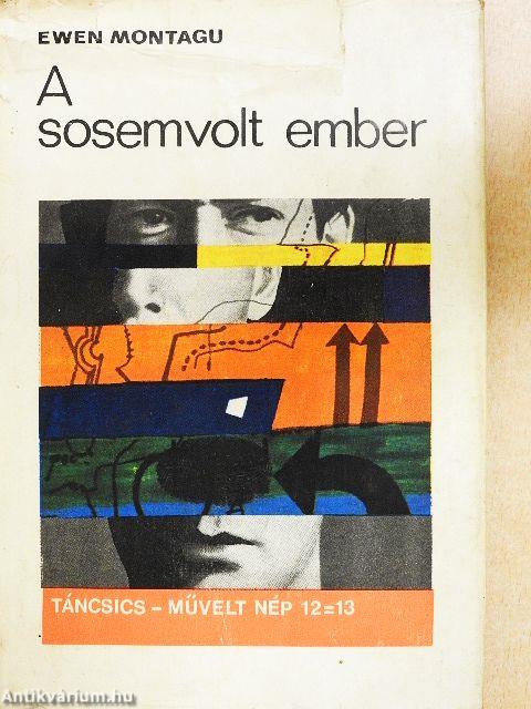 A sosemvolt ember