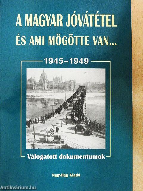 A magyar jóvátétel és ami mögötte van...