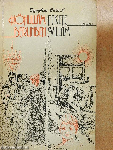 Hőhullám Berlinben/Fekete Villám