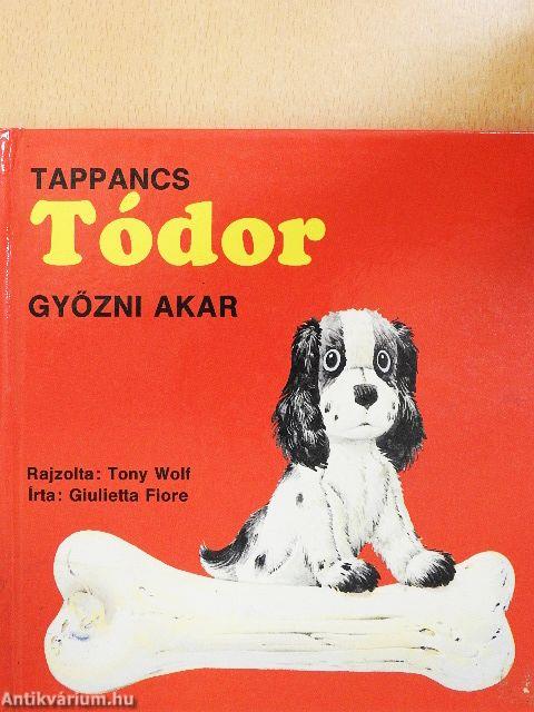 Tappancs Tódor győzni akar