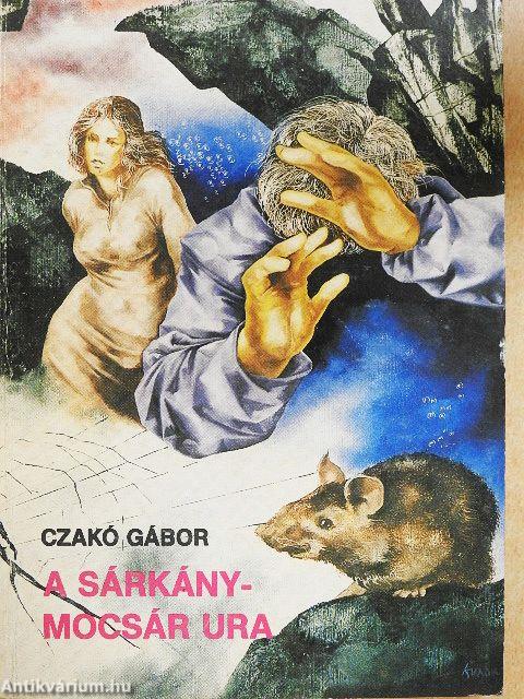 A sárkánymocsár ura