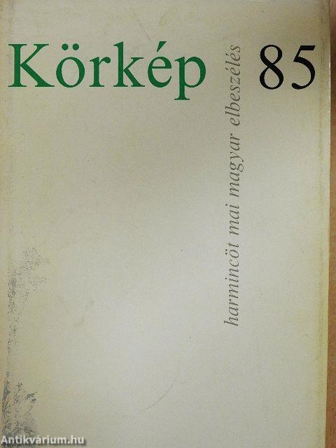 Körkép 85