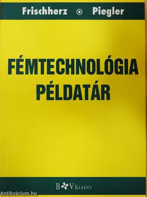 Fémtechnológia példatár