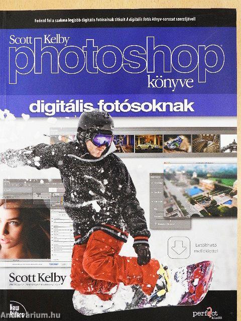 Scott Kelby Photoshop könyve digitális fotósoknak