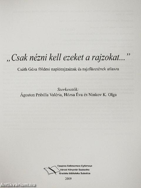 "Csak nézni kell ezeket a rajzokat..."