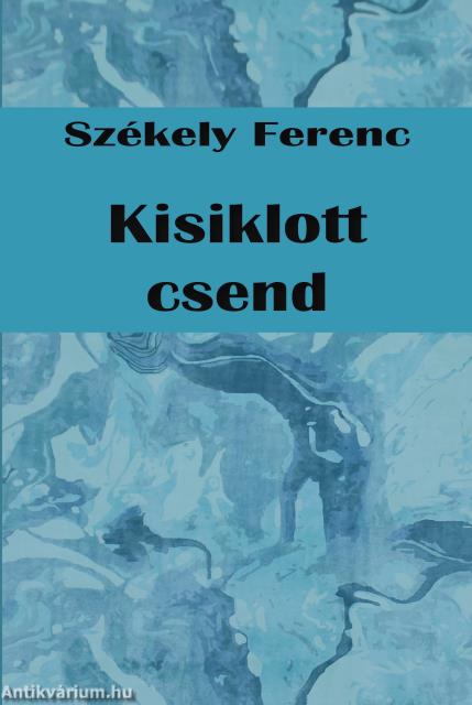 Kisiklott csend