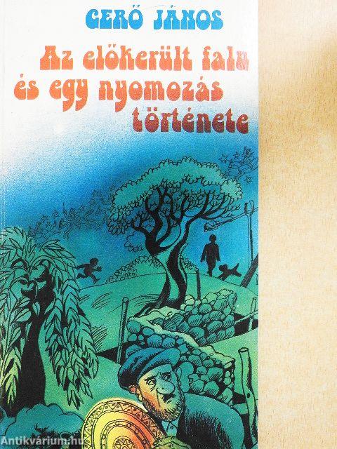 Az előkerült falu és egy nyomozás története