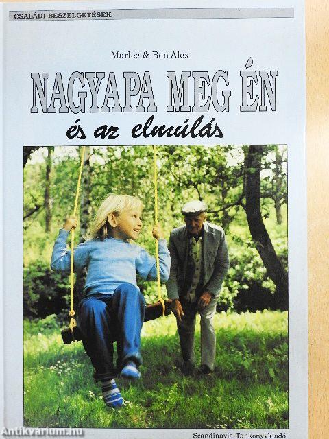 Nagyapa meg én és az elmúlás