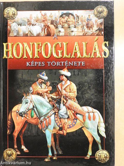 A honfoglalás képes története
