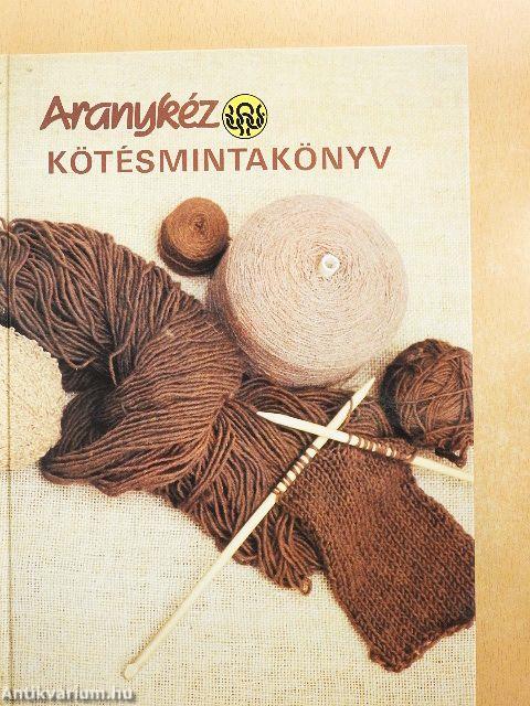Aranykéz kötésmintakönyv