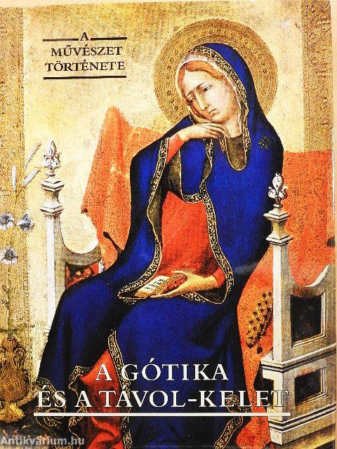 A gótika és a Távol-Kelet