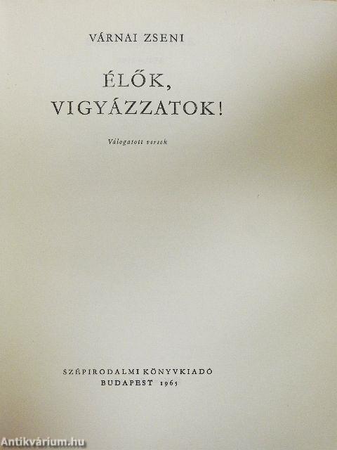 Élők, vigyázzatok!