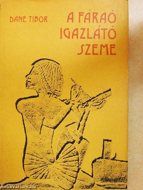 A Fáraó igazlátó szeme