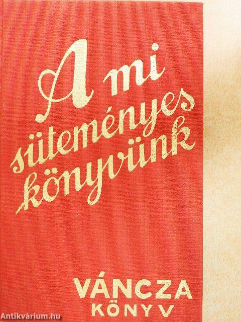 A mi süteményeskönyvünk