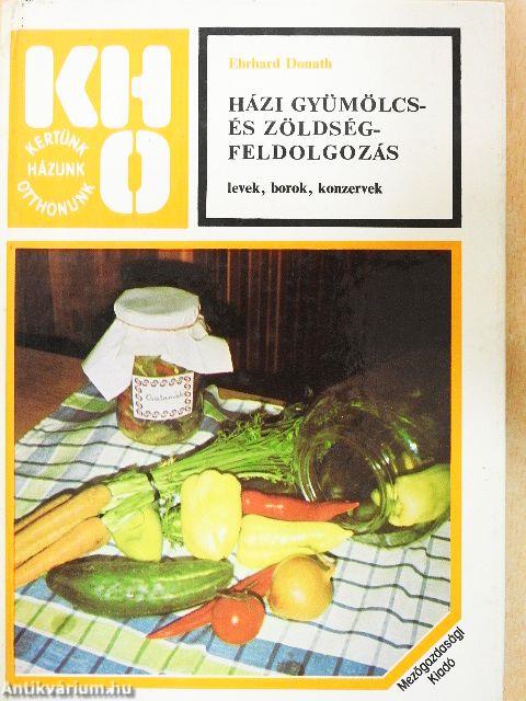 Házi gyümölcs- és zöldségfeldolgozás