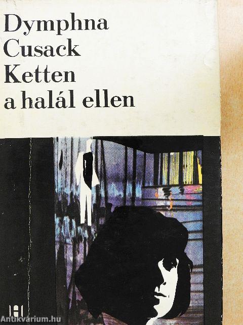 Ketten a halál ellen