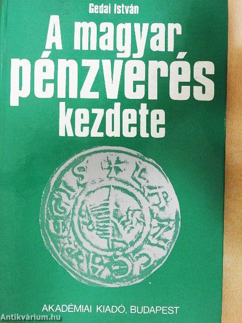 A magyar pénzverés kezdete