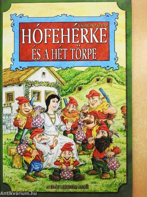 Hófehérke és a hét törpe