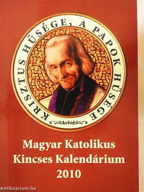 Magyar Katolikus Kincses Kalendárium 2010
