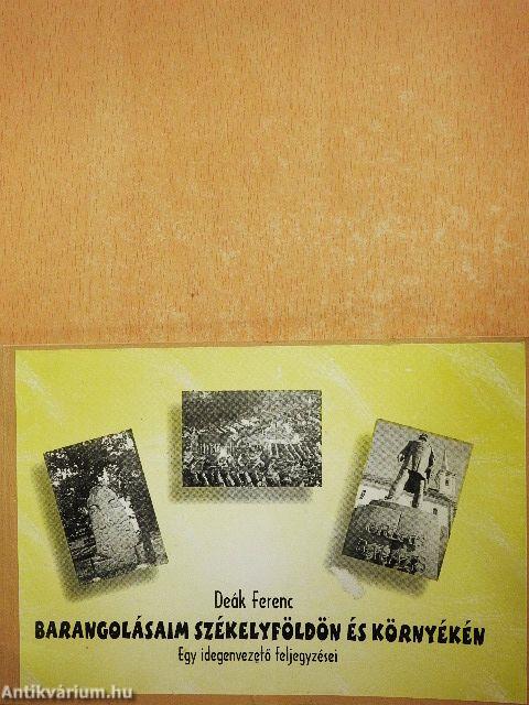 Barangolásaim Székelyföldön és környékén