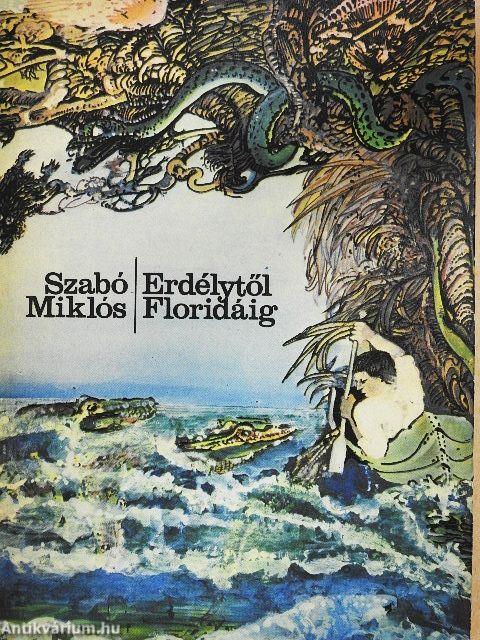 Erdélytől Floridáig