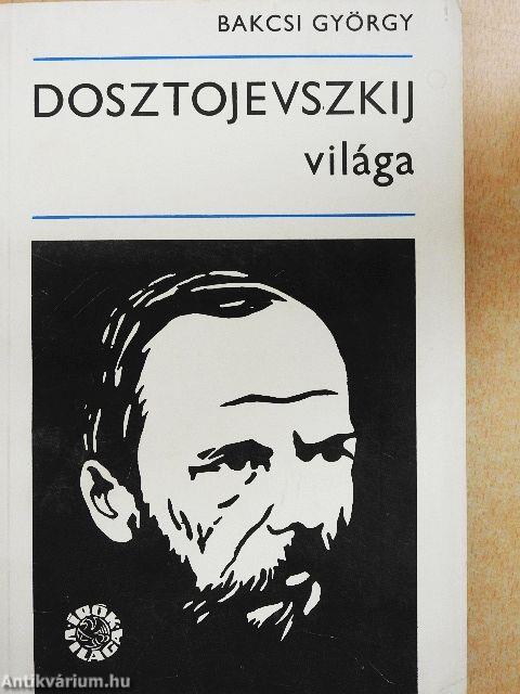 Dosztojevszkij világa