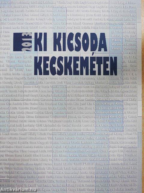 Ki Kicsoda Kecskeméten 2013