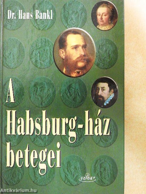 A Habsburg-ház betegei