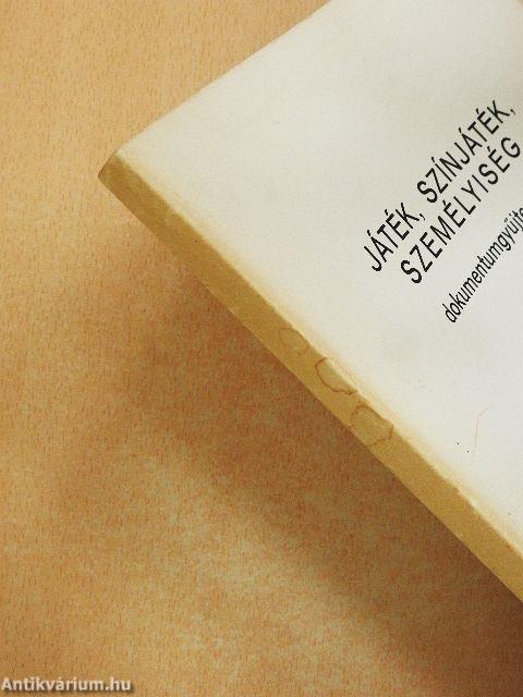 Játék, színjáték, személyiség