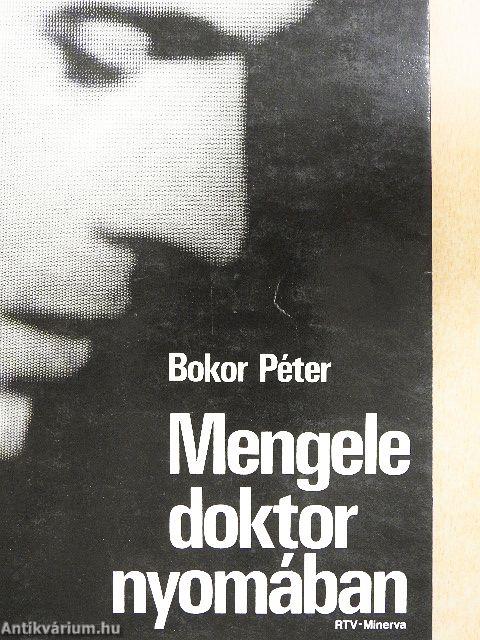 Mengele doktor nyomában