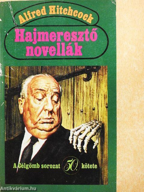 Hajmeresztő novellák