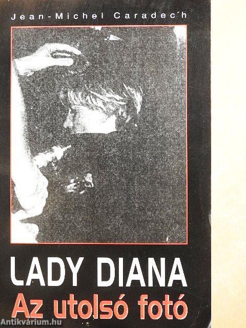 Lady Diana - Az utolsó fotó