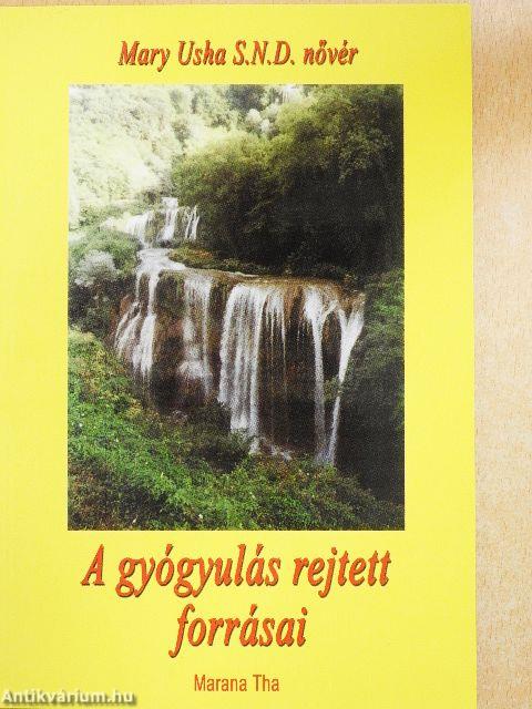 A gyógyulás rejtett forrásai